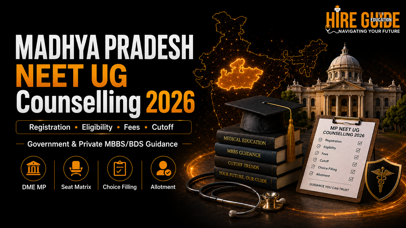 Madhya Pradesh NEET UG Counselling 2026: Registration, Eligibility, Fees, Cutoff and Choice Filling cover image
